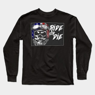 Ride or Die (variant) Long Sleeve T-Shirt